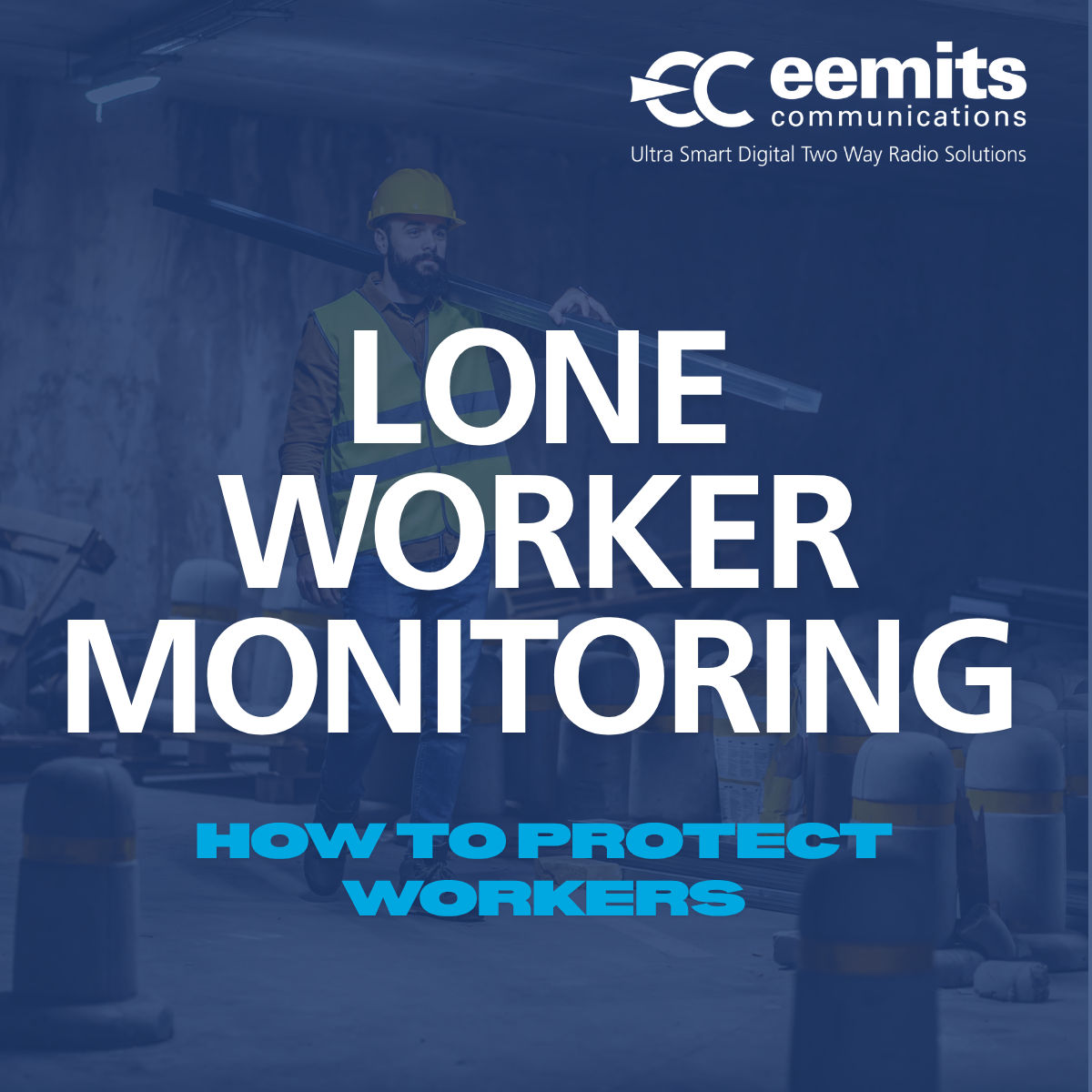 Lone Worker Monitoring: Keeping Your People Connected & Protected