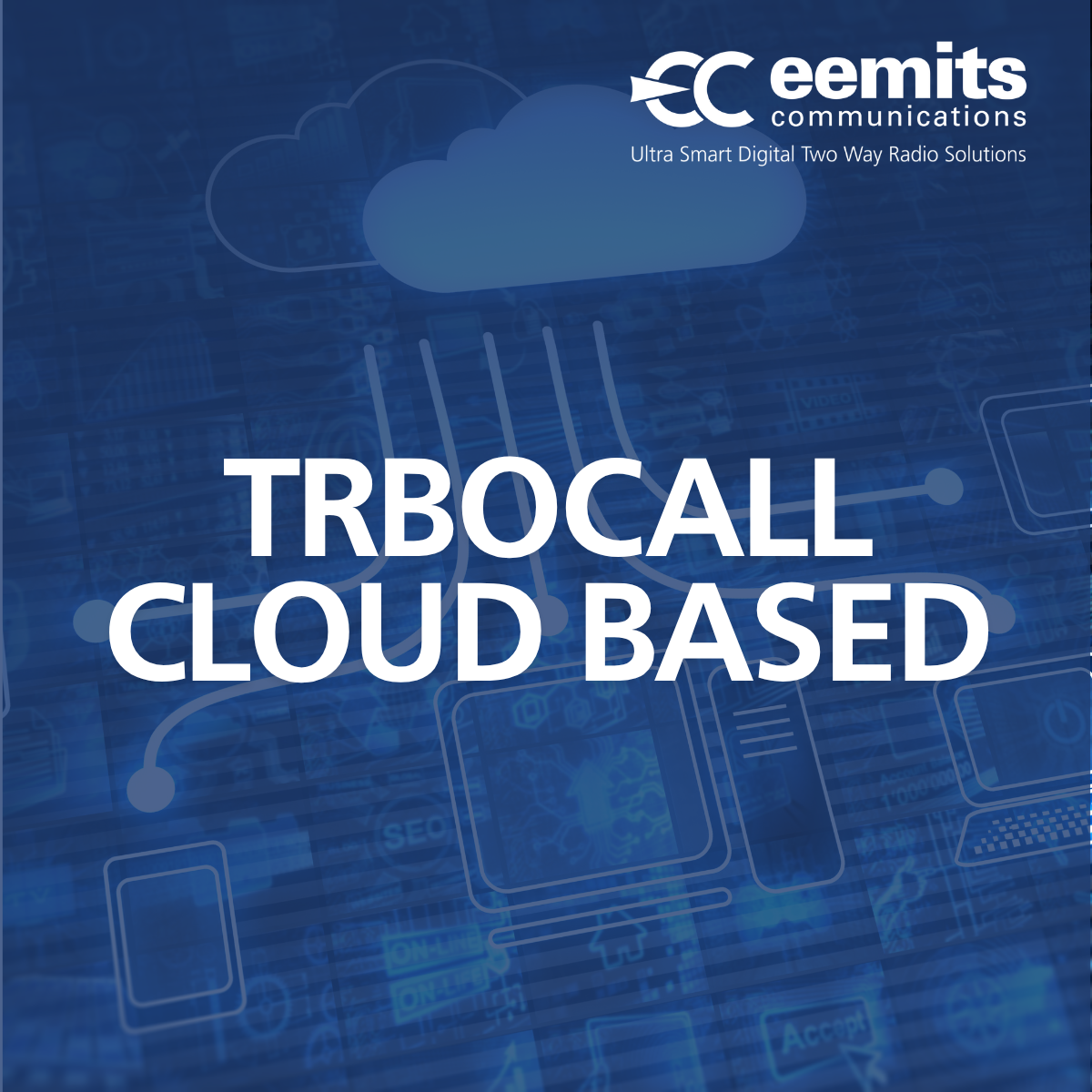 Cloud-Based Two-Way Radio Systems: TRBOCALL